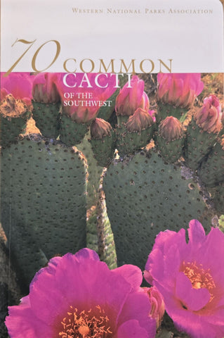 70 Common Cacti of the Southwest