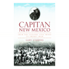 Capitan New Mexico: From the Coalora Coal Mines to Smokey Bear