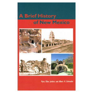 A Brief History Of New Mexico