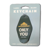 Keychain: Smokey Only You