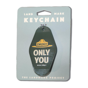 Keychain: Smokey Only You