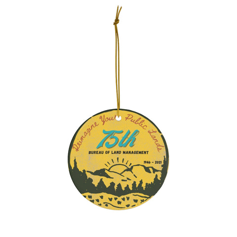 Ceramic Ornament - Bureau of Land Management 75th Anniversary(Alternate Logo)