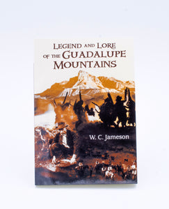 Legend and Lore of the Guadalupe Mountains