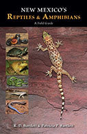 New Mexico's Reptiles and Amphibians; A Field Guide
