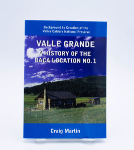 Valle Grande: A History of the Baca Location No. 1