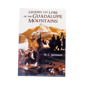 Legend and Lore of the Guadalupe Mountains