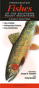 Pocket Guide: Freshwater Fishes of the Southern Rocky Mountains: A Guide to Game Fishes