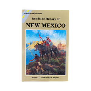 Roadside History of New Mexico