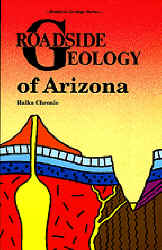 Roadside Geology Of Arizona