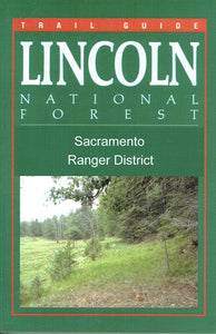 Trail Guide to Lincoln NF Sacramento RD