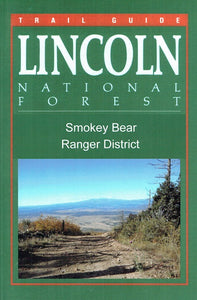 Trail Guide to Lincoln NF Smokey Bear RD