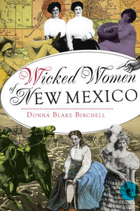Wicked Women of New Mexico