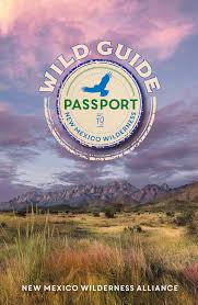 Wild Guide Passport New Mexico Wilderness Alliance
