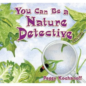 You Can Be a Nature Detective